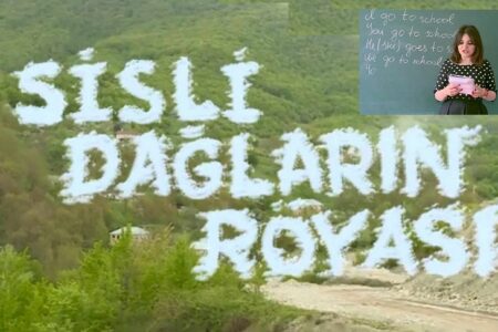 “Sisli dağların Röyası” filminin qəhrəmanı haradadır?-VİDEO+FOTO